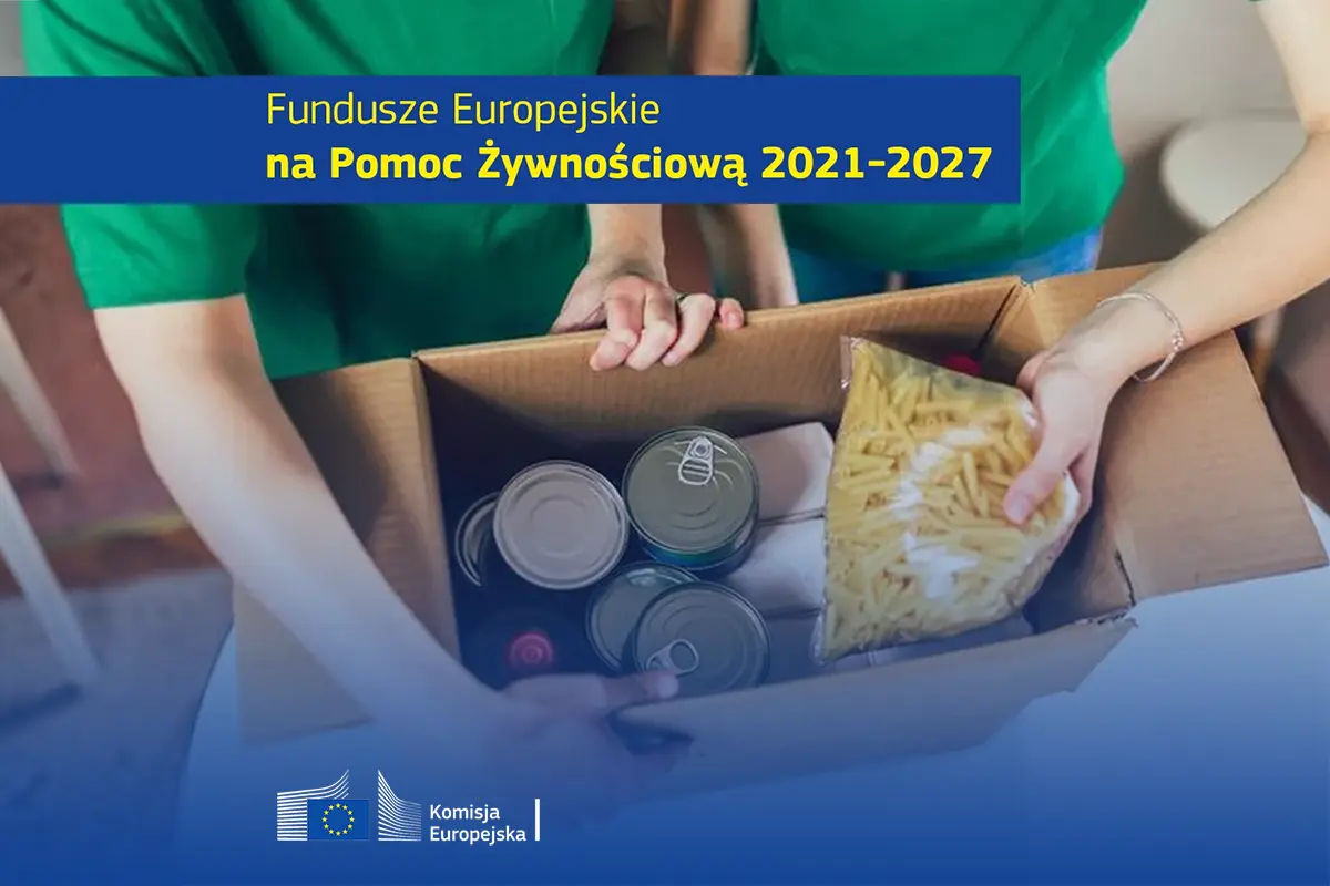 Pomoc żywnościowa w ramach Funduszy Europejskich